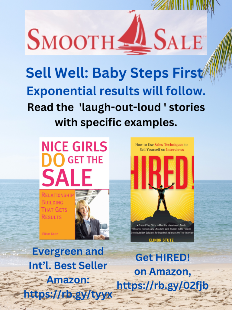 Nice Girls DO Get the Sale is an International Best-Seller and Evergreen: 
A Classic! https://amzn.to/39QiVZw

HIRED! How To Use Sales Techniques To Sell Yourself On Interviews is a best seller. https://amzn.to/33LP2pv and helped many to secure the job they desired.