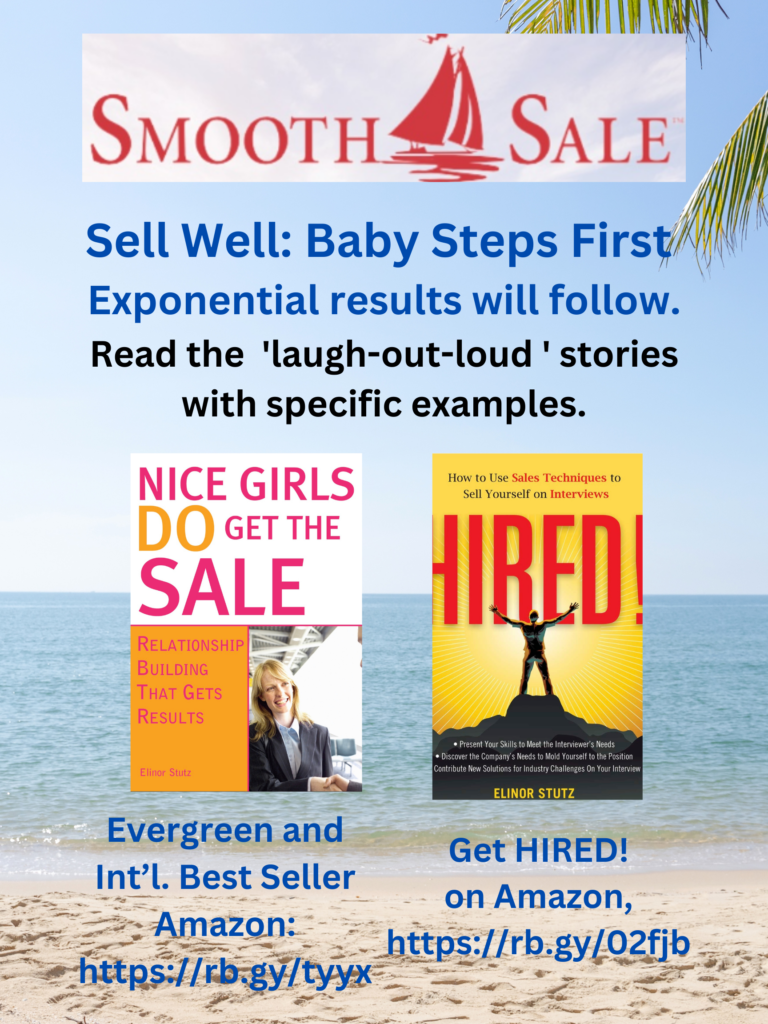 Nice Girls DO Get the Sale is an International Best-Seller and Evergreen: 
A Classic! https://amzn.to/39QiVZw

HIRED! How To Use Sales Techniques To Sell Yourself On Interviews is a best seller. https://amzn.to/33LP2pv and helped many to secure the job they desired