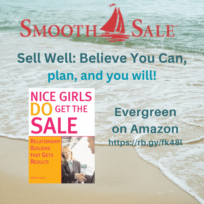 Nice Girls DO Get the Sale is an International Best-Seller and Evergreen: 
A Classic! https://amzn.to/39QiVZw

Visit Elinor Stutz's Author Page on Amazon: https://www.amazon.com/Elinor-Stutz/e/B001JS1P8S  
