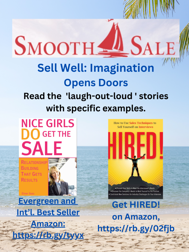 Nice Girls DO Get the Sale is an International Best-Seller and Evergreen: 
A Classic! https://amzn.to/39QiVZw

HIRED! How To Use Sales Techniques To Sell Yourself On Interviews is a best seller. https://amzn.to/33LP2pv and helped many to secure the job they desired.