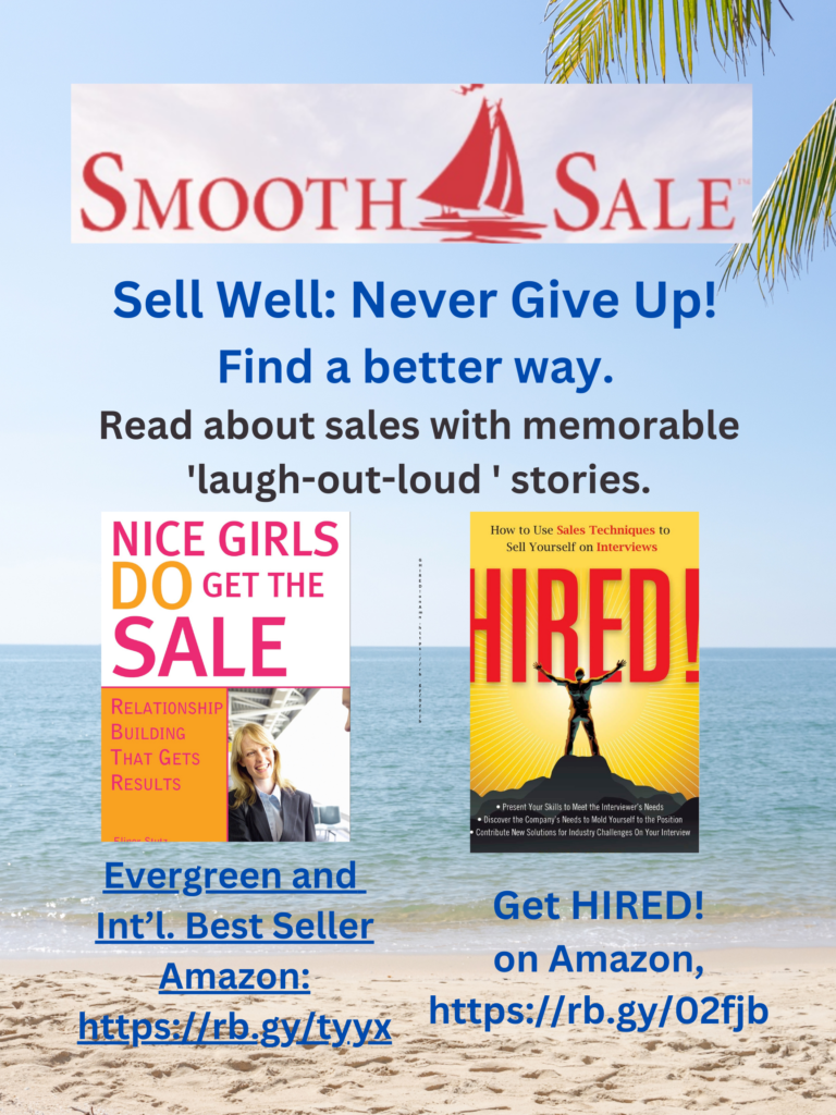 Nice Girls DO Get the Sale: Relationship Building That Gets Results is an International Best-Seller and Evergreen: 
A Classic! https://amzn.to/39QiVZw

HIRED! How To Use Sales Techniques To Sell Yourself On Interviews is a best seller. https://amzn.to/33LP2pv and helped many to secure the job they desired.
