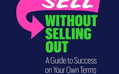 Can You Sell Without Selling Out?