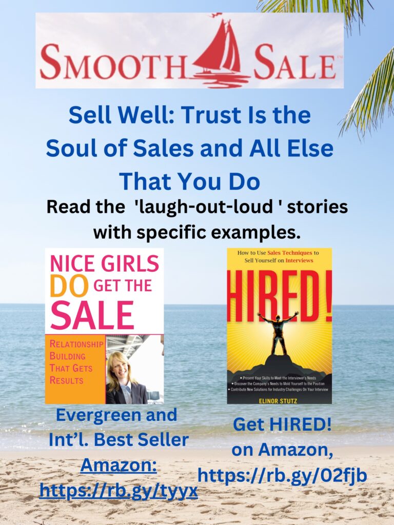 Nice Girls DO Get the Sale: Relationship Building That Gets Results is an International Best-Seller and Evergreen: 
A Classic! https://amzn.to/39QiVZw

HIRED! How To Use Sales Techniques To Sell Yourself On Interviews is a best seller. https://amzn.to/33LP2pv and has helped many to secure the job they desired.